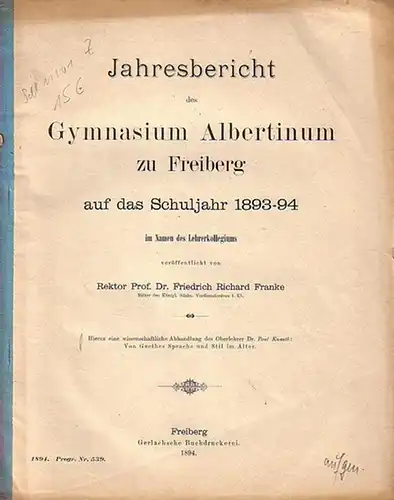 Knauth, Paul: Von Goethes Sprache und Stil im Alter. In: Jahresbericht des Gymnasium Albertinum zu Freiberg auf das Schuljahr 1893-94. Programm Nr. 539. 