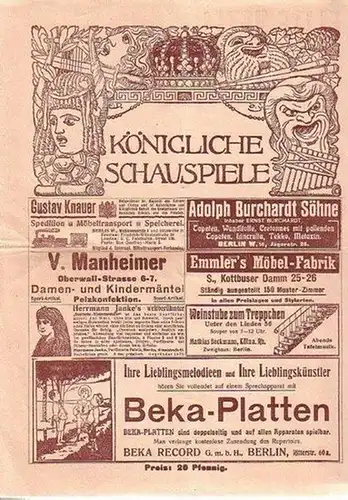 Königliche Schauspiele 1909. Zeitschrift für Theater und Kultur. aus dem Inhalt u.a.: Ralph v. Rawitz: Das hohe C. / Werbeanzeigen, Besetzungsliste der Aufführung "Mrs Dot".. 