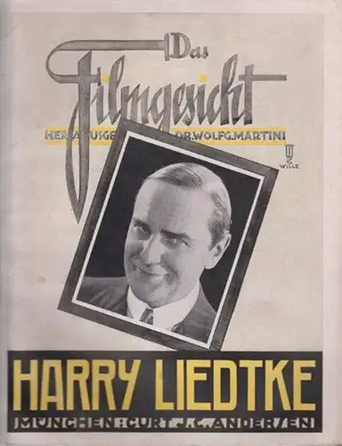 Liedtke, Harry. - Hrsg.: Wolfgang Martini: Das Filmgesicht: Harry Liedtke. 