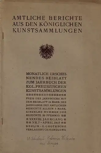 Schubart, W: Konvolut mit 3 Sonderdrucken aus: Amtliche Berichte aus den Königlichen Kunstsammlungen, Ägyptische Abteilung (Papyrussammlung), Jahrgang 38, Nr. 7. und Nr. 12, 1917 +.. 