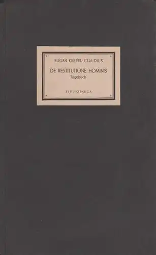 Kerpel-Claudius, Eugen: De Restitutione Hominis. Tagebuch. 