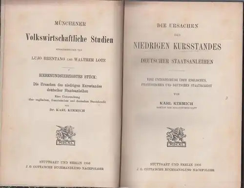 Kimmich, Karl: Die Ursachen des niedrigen Kursstandes deutscher Staatsanleihen. Eine Untersuchung über englischen, französischen und deutschen Staatskredit. 