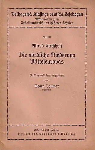 Die nördliche Niederung Mitteleuropas. In Auswahl herausgegeben von Georg Vollmar. (= Velhagen und Klasings deutsche Lesebogen, Nr. 81)