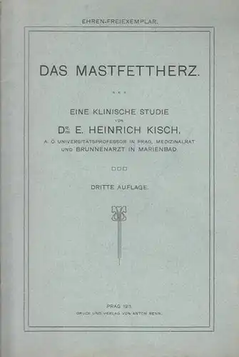 Kisch, Heinrich E: Das Mastfettherz. Eine klinische Studie. 