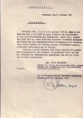 Kleiber, Zeugnisabschrift: vom 31.08.2009 - Zeugnis für Ruth Kleiber - ohne Zeugnisnoten. Temesvar, den 4. Oktober 1931. Gestempelt: Landrat Bruchsal und unterzeichnet am 14.Dezember 1939