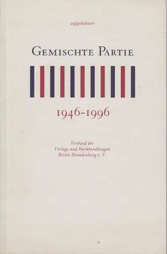 Klinkenberg, Ruth (Einl): aufgeblättert. Gemischte Partie  1946 - 1996. 