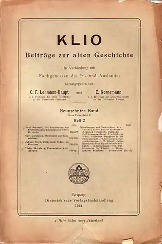 Klio. Beiträge zur alten Geschichte.    Lehmann  Haupt, C.F. (Prof. der alten Geschichte an der Universität Innsbruck) & Kornemann, E. (Prof. der.. 