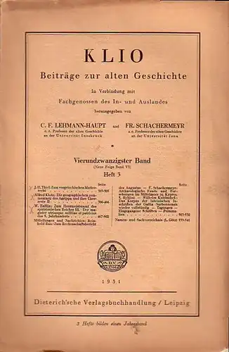 Klio. Beiträge zur alten Geschichte.    Lehmann  Haupt, C.F. (Prof. der alten Geschichte an der Universität Innsbruck) & Schachermeyr, Fr. (Professor der.. 