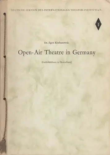 Kochanowski, Egon: Open-Air Theatre in Germany (Freilichtbühnen in Deutschland). 