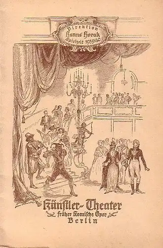 Künstler Theater Berlin.   Coubier, Heinz: Programmheft zu 'Aimée' oder der gesunde Menschenverstand (Handlung spielt in Nordfrankreich 1792). Komödie in 3 Akten. Inszenierung: Friedrich.. 