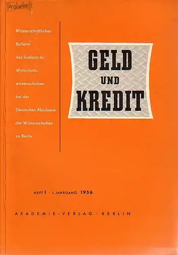 Kohlmey, Prof. Dr. (Hrsg.). - A. Eidelnant / A. Sykow (Autoren): Geld und Kredit. Wissenschaftliches Bulletin des Instituts für Wirtschaftswissenschaften bei der Deutschen Akademie der...
