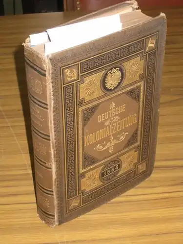 Kolonialzeitung. - Meinecke, Gustav (Red.): Deutsche Kolonialzeitung Zweiter Band 1885. Organ der Deutschen Kolonialgesellschaft. 