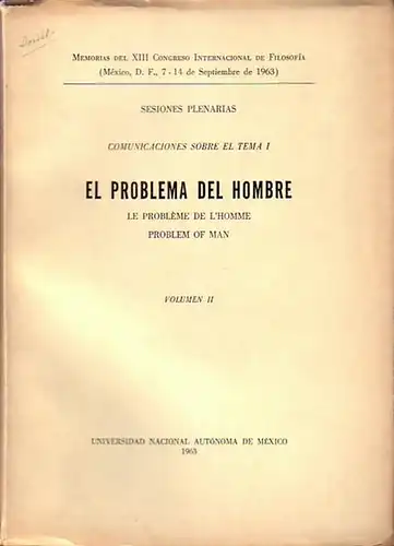 Kongress: Sesiones Plenarias Comunicaciones sobre el tema I: El Problema del Hombre / Le Probleme de L'Homme / Problem of Man. 