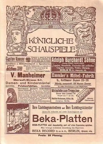Königliche Schauspiele 1909. Zeitschrift für Theater und Kultur. aus dem Inhalt u.a.: Ralph v. Rawitz: Das hohe C. / Werbeanzeigen, Besetzungsliste der Aufführung "Carmen". Oper.. 