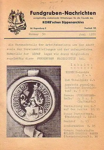 Korb´sche Sippenarchiv: Fundgruben-Nachrichten. Nummer 30.U unregelmäßig erscheinende Mitteilungen für die Freunde des Korb´schen Sippenarchivs. 