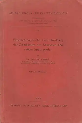 Kummer, Benno: Untersuchungen über die Entwicklung der Schädelform des Menschen und einiger Anthropoiden. Mit Vorwort von Ludwig von Bertalanffy. (= Abhandlungen zur Exakten Biologie, Heft 3). 