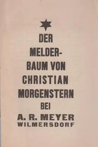 Morgenstern, Christian + Ger Trud (d.i.  Gertrud Isolani): Der Melderbaum. UND Ger Trud: Die Geschichte des 'Melderbaums'. Zwei Schuljahre aus dem Leben Christian Morgensterns. 