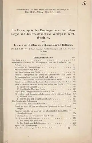 Mühlen, Leo von zur / Johann Heinrich Hellmers: Die Petrographie der Eruptivgesteine der Dabussteppe und des Hochlandes von Wollega in Westabessinien. Sonder - Abdruck aus dem Neuen Jahrbuch für Mineralogie, Beilagen-Band 71, 1936. 