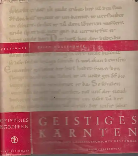 Nussbaumer, Erich: Geistiges Kärnten : Literatur- und Geistesgeschichte des Landes. 
