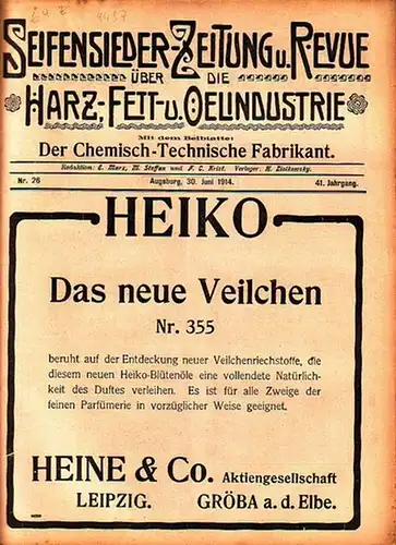 Marx, E. & Steffan, M. & Krist, F.C: Seifensieder - Zeitung und Revue über die Harz -, Fett - und Oelindustrie. Mit dem Beiblatte: Der Chemisch - Technische Fabrikant. 41. Jahrgang, Nr. 26, 1914. 