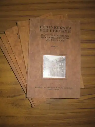 Lehrkurs: Lehr Kursus für Reklame. Heft 1 11 ( in 10 Heften). H.1: Rationalisierung des Verkaufs und der Reklame. H.2: Psychologie der Reklame. Reklamepläne. Allgemeine.. 