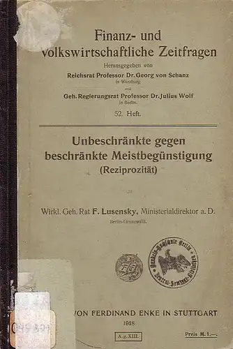 Lusensky, F: Unbeschränkte gegen beschränkte Meistbegünstigung (Reziprozität). 
