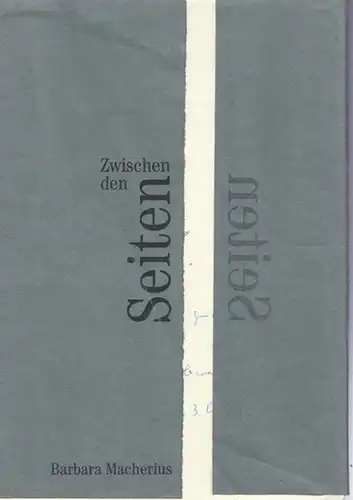 Macherius, Barbara (Schriftstellerin, Lyrikerin; lebt in Springe/Niedersachsen): Zwischen den Seiten. [11 Gedichte u. 4 Zeichnungen.]. 