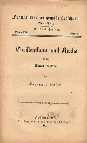 Moser, Johannes // Haffner, Paul, Dr. (Hrsg.): Frankfurter zeitgemäße Broschüren. Neue Folge Band III. Heft 2. - Christenthum und Kirche. 