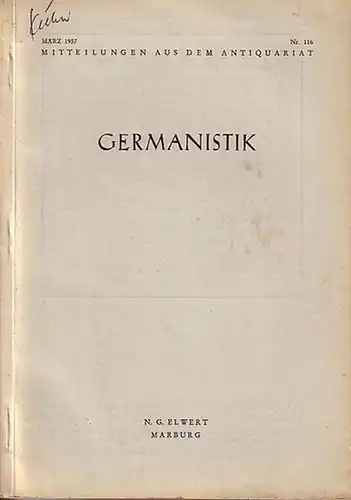 N. G. Elwert´sche Universitäts- und Verlagsbuchhandlung. - Gose, Walther (Bearbeiter): N. G. Elwert´sche Universitäts- und Verlagsbuchhandlung, Marburg / L., Reitgasse 7/9. Mitteilungen aus dem Antiquariat...