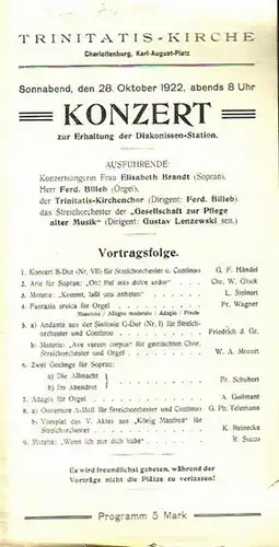 Trinitatis - Kirche, Berlin. - Lenzewski, Gustav: Trinitatis - Kirche, Berlin - Charlottenburg. Programmzettel zu dem Konzert zur Erhaltung der Diakonissen - Station am 28. Oktober 1922 mit dem Trinitatis - Kinderchor, dem Streichorchester der 'Gesellscha