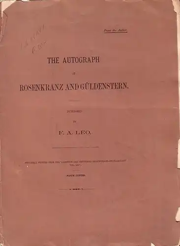 Leo, F.A: The Autograph of Rosenkranz and Güldenstern. Privately printed from the "Jahrbuch der Deutschen Shakespeare-Gesellschaft" Vo. XXV. 