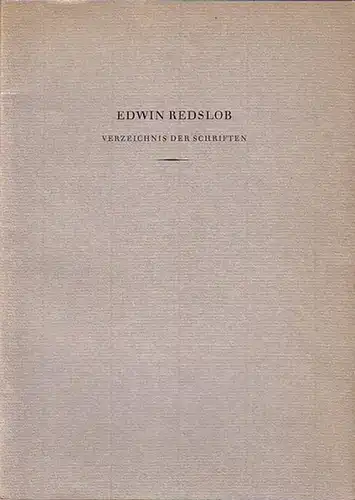 Redslob, Edwin: Edwin Redslob. Verzeichnis der Schriften. Festgabe seiner Schüler zum 80. Geburtstag 1964. 
