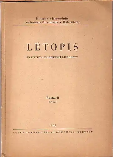 Letopis: Letopis. Instituta za serbski ludospyt. Mit den Abhandlungen und Materialien von Alfred Simon: Zum Zusammenbruch der "Serbska Ludowa Banka - Wendische Volksbank AG" in der Weltwirtschaftskrise 1929/32 (Teil 2) / Hartmut Zwahr: Zur Lage in der Lan