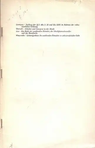 Liermann / Overath / Süss / Wawretzko: Im Rahmen der rechtsstaatlichen Ordnung // Urheber und Interpret in der Musik // Das Recht der ausübenden Künstler.. 