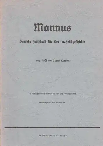 Mannus. - Korell, Dieter (Hrsg.): Mannus. Deutsche Zeitschrift für Vor- und Frühgeschichte. gegr. 1909 von Gustaf Kossinna. 45. Jahrgang 1979 - Heft 3. 