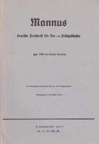 Mannus. - Korell, Dieter (Hrsg.): Mannus. Deutsche Zeitschrift für Vor- und Frühgeschichte. gegr. 1909 von Gustaf Kossinna. 45. Jahrgang 1979 - Heft 4. = Festgabe für Univ.-Prof. Hofrat Dr. Ernst Burgstaller. 