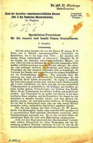 Lindner, E. (Vorwort): Spezialisten-Verzeichnis für die rezente und fossile Fauna Deutschlands. 2. Ausgabe. Bund der deutschen naturwissenschaftlichen Museen (Abt. B des Deutschen Museumsbundes), 36. Flugblatt. Ausgegeben: Stuttgart, August 1938. 