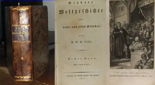 Löhr, J.A.C. [Johann Andreas Christian]: Größere Weltgeschichte für Leser aus allen Ständen. 2 Bände in 1. Hauptkapitel: Babylonier, Assyrer, Aegypter / Israeliten (Juden) (Sintflut, Noah.. 