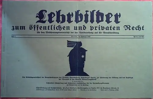 Nilson, Gustav: Lehrbilder zum öffentlichen und privaten Recht für den Anschauungsunterricht bei der Vorbereitung auf die Berufsprüfung. Hefte 1 und 2. 