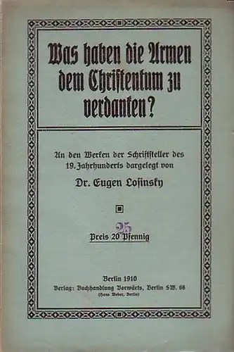 Losinsky, Eugen: Was haben die Armen dem Christentum zu verdanken?. 