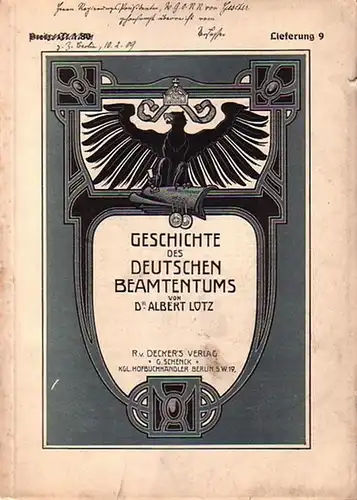 Lotz, Albert: Geschichte des Deutschen Beamtentums. Lieferung 9 (von 10). (Mit Buchschmuck und zahlreichen kulturhistorischen Abbildungen versehen von Julius Schlattmann und Ernst Strach). 