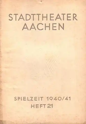 Millöcker und Verdi: Blätter des Stadttheaters Aachen, Spielzeit 1940 / 41, Heft 21 und 23. Begleittexte zu Aufführungen von Millöcker und Verdi. 