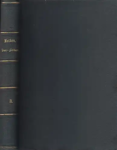 Mothes, Oscar (Hrsg.): Illustrirtes Bau Lexikon [Illustriertes Baulexikon].  Dritter Band sep. Buchstaben N   Z. Praktisches Hülfs  und Nachschlagebuch im Gebiete des.. 