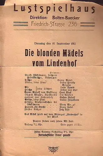 Programmblatt: Die blonden Mädels vom Lindenhof. Mit: Georg Baselt, Leona Horsky-Bergere, Lotte Dewis. Helene van Lyck u. a. Zur Vorstellung von Dienstag, 18.September 1917