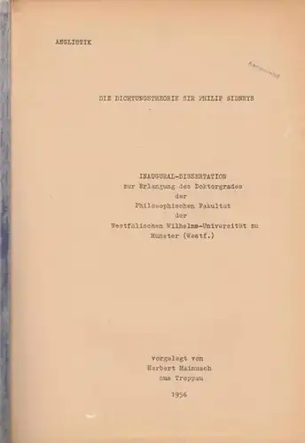 Sidney, Philip. - Mainusch, Herbert: Die Dichtungstheorie Sir Philip Sidneys. 