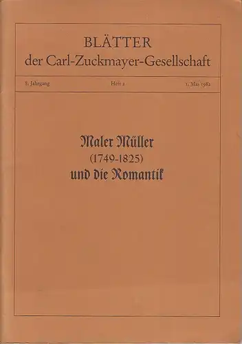 Maler Müller   Roland, Berthold / Cambon, Felix / Schlegel, Wolfgang: Maler Müller ( 1749   1825 ) und die Romantik. Beiträge u.a.. 