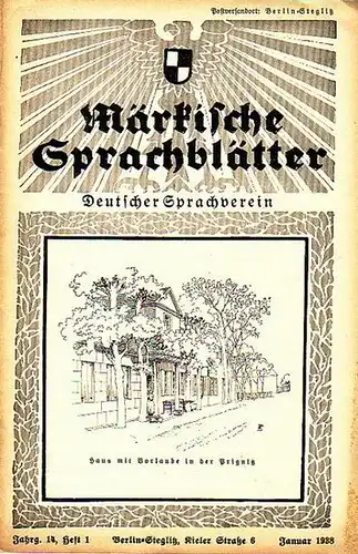 Märkische Sprachblätter.   Schulze, Werner (Herausgeber): Märkische Sprachblätter. Deutscher Sprachverein   Gauverband Brandenburg. Jahrgang 14, Heft 1, Januar 1938. Im Inhalt u.a.:.. 