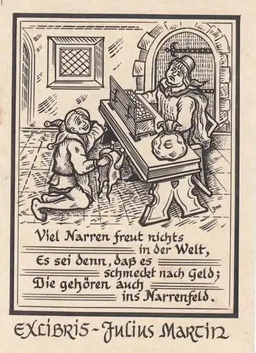 Exlibris Julius Martin.   Abgebildet: ein an einem Tisch sitzender Mann mit offener Geldkasse und einem Geldbeutel (trägt  Zeichen) auf dem Tisch, davor.. 