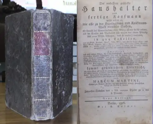 Der verbesserte geschickte Haushalter und fertige Kaufmann weiset erstlich an, wie alle zu der Haushaltung und Kaufmannschaft dienliche Sachen, die sowohl bei Verwechselung einer Münz.. 