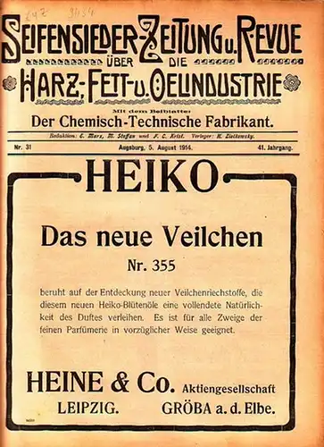 Marx, E. & Steffan, M. & Krist, F.C: Seifensieder - Zeitung und Revue über die Harz -, Fett - und Oelindustrie. Mit dem Beiblatte: Der Chemisch - Technische Fabrikant. 41. Jahrgang, Nr. 31, 1914. 